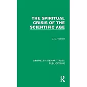 The Spiritual Crisis of the Scientific Age