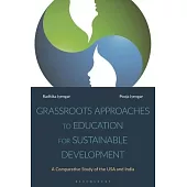 Grassroots Approaches to Education for Sustainable Development: A Comparative Study of the USA and India
