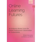 Online Learning Futures: An Evidence Based Vision for Global Professional Collaboration on Sustainability