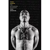 Tupac Shakur: The Authorized Biography