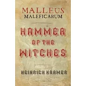 Malleus Maleficarum: A Historical Witch Hunter’s Manual