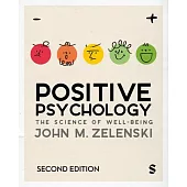 Positive Psychology: The Science of Well-Being