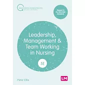 Leadership, Management and Team Working in Nursing