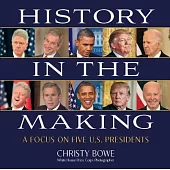 History in the Making: A Focus on Five U.S. Presidents