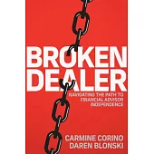 Broken Dealer: Navigating the Path to Financial Advisor Independence