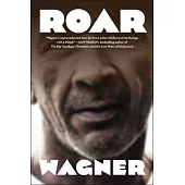 Roar: American Master, the Oral Biography of Roger Orr