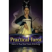 Practical Tarot: Learn to Read Tarot Cards Intuitively