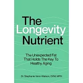 The Longevity Nutrient: The Unexpected Fat That Holds the Key to Healthy Aging