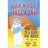 Rock ’n’ Roll Haggadah: Your Guide to a Seder That Rocks!