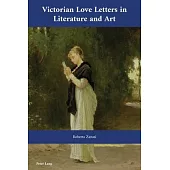 Victorian Love Letters in Literature and Art