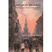 Saki (H.H. Munro): Original and Uncollected Stories