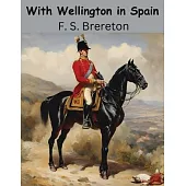 With Wellington in Spain