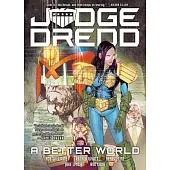 Judge Dredd: A Better World
