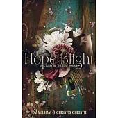 Of Hope & Blight