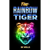 The Rainbow Tiger