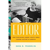 The Editor: How Publishing Legend Judith Jones Shaped Culture in America