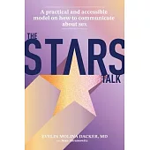 The Stars Talk: A Practical and Accessible Model on How to Communicate about Sex