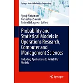 Probability and Statistical Models in Operations Research, Computer and Management Sciences: Including Applications to Reliability Models