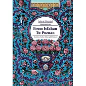 From Isfahan To Poznan: Cultural-Historical Interactions between Poland and Iran