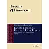 Linguistic Encoding & Decoding in Global Contexts; Selected Papers of the 54th Linguistics Colloquium in Moscow 2019