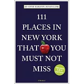 111 Places in New York That You Must Not Miss