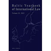 Baltic Yearbook of International Law, Volume 22 (2023)