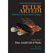 Peter Artedi: Peter Artedi’s Life and Works