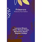 Primavera: Poems by Four Authors