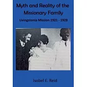 Myth and reality of the missionary family: Livingstonia Mission 1921 - 1928