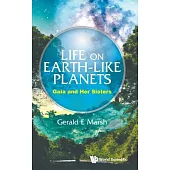 Life on Earth-Like Planets: Gaia and Her Sisters