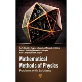 Mathematical Methods of Physics: Problems with Solutions