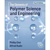 The Elements of Polymer Science and Engineering
