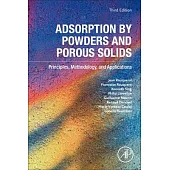 Adsorption by Powders and Porous Solids: Principles, Methodology, and Applications