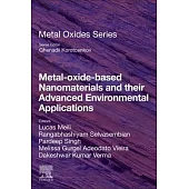 Metal-Oxide-Based Nanomaterials and Their Advanced Environmental Applications