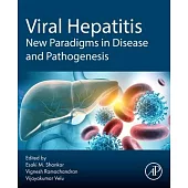 Viral Hepatitis: New Paradigms in Disease and Pathogenesis