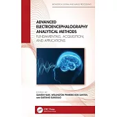 Advanced Electroencephalography Analytical Methods: Fundamentals, Acquisition, and Applications