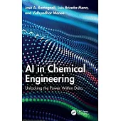 AI in Chemical Engineering: Unlocking the Power Within Data