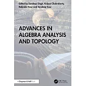 Advances in Algebra Analysis and Topology