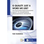 Is Quality Just a Word We Use?: The Evolution from Managing Quality to Championing Organizational Excellence