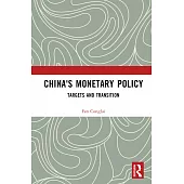 China’s Monetary Policy: Targets and Transition