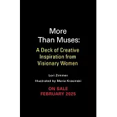 More Than Muses: A Deck of Creative Inspiration from Visionary Women