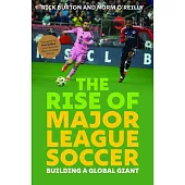 The Rise of Major League Soccer: Building a Global Giant