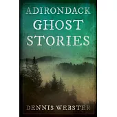 Adirondack Ghost Stories