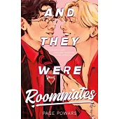 And They Were Roommates