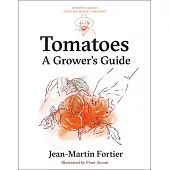 Tomatoes: A Grower’s Guide