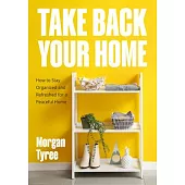 Take Back Your Home