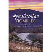 Appalachian Homilies: Selected Essays from Now and Then: The Appalachian Magazine
