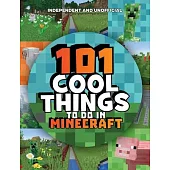 101 Cool Things to Do in Minecraft