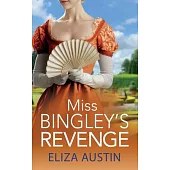 Miss Bingley’s Revenge