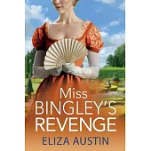 Miss Bingley’s Revenge